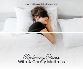 Reducing Stress with a Comfy Orange County Mattress