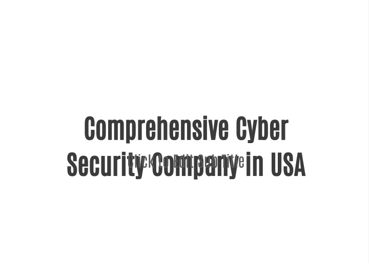 comprehensive cyber security company in usa