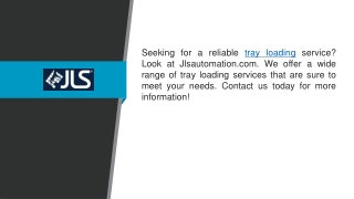 seeking for a reliable tray loading service look