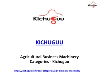 Agricultural Business Machinery Categories - Kichuguu
