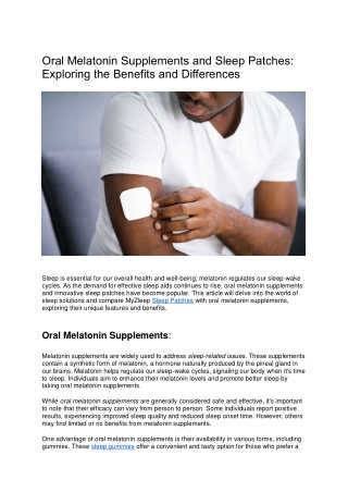 Oral Melatonin Supplements and Sleep Patches: Exploring the Benefits and Differe