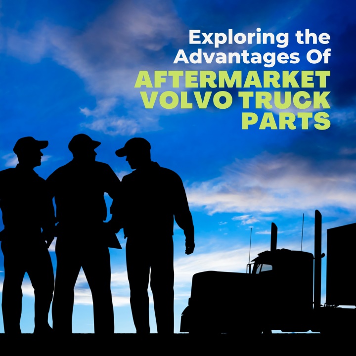 exploring the advantages of aftermarket volvo