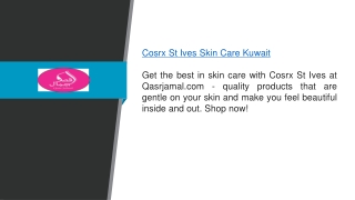Cosrx St Ives Skin Care Kuwait Qasrjamal.com