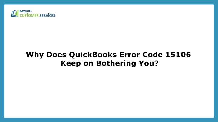 why does quickbooks error code 15106 keep