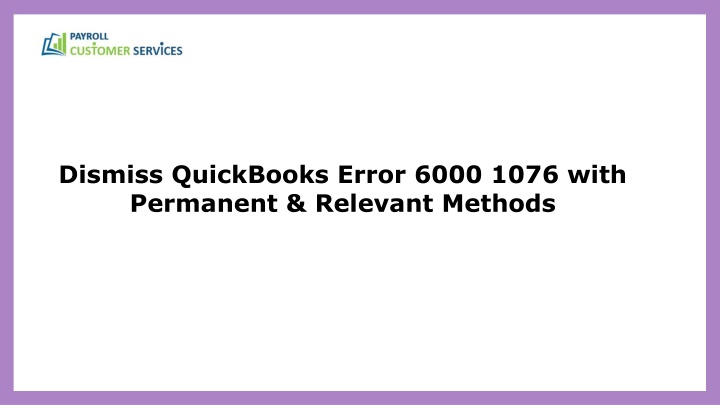 dismiss quickbooks error 6000 1076 with permanent