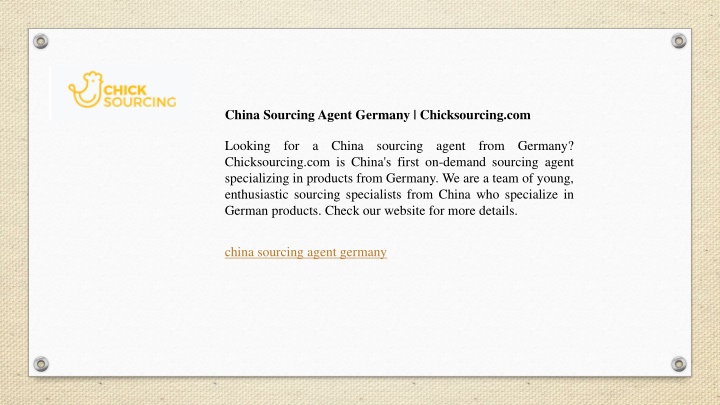 china sourcing agent germany chicksourcing com