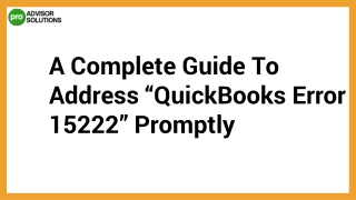 Let's Effectively Remove QuickBooks Error 15222