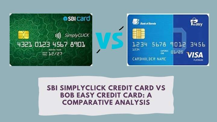 sbi simplyclick credit card vs bob easy credit
