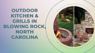 Outdoor Kitchen & Grills in Blowing Rock, North Carolina