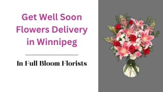Get Well Soon Flowers Delivery in Winnipeg - In Full Bloom Florists