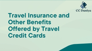 Travel Insurance and Other Benefits Offered by Travel Credit Cards