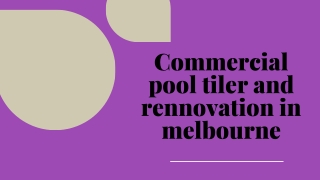 Commercial pool tiler and rennovation in melbourne