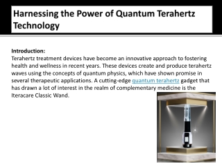 Harnessing the Power of Quantum Terahertz Technology