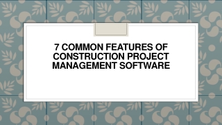 7 Common Features of Construction Project Management Software