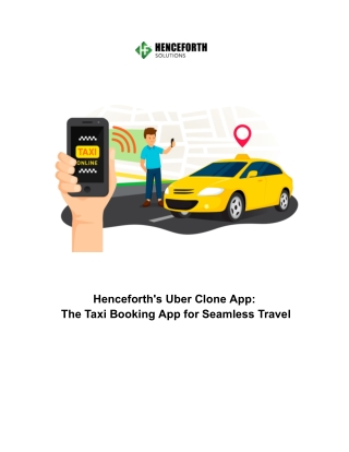 Henceforth's Uber Clone: The Taxi Booking App for Seamless Travel