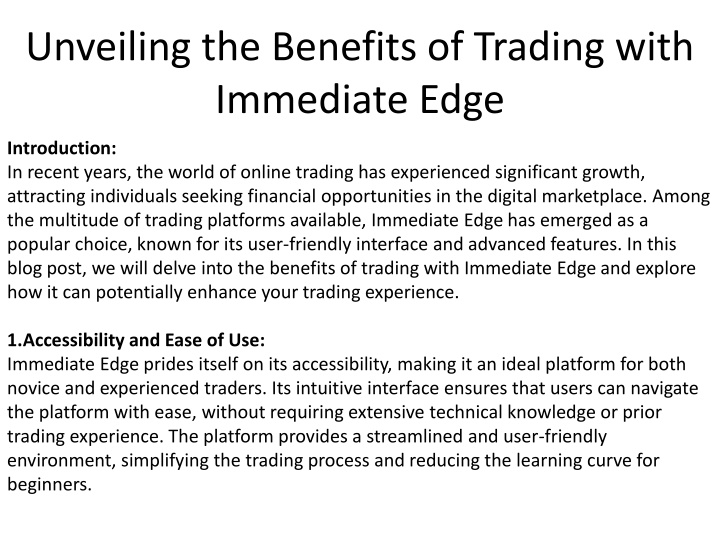 unveiling the benefits of trading with immediate edge