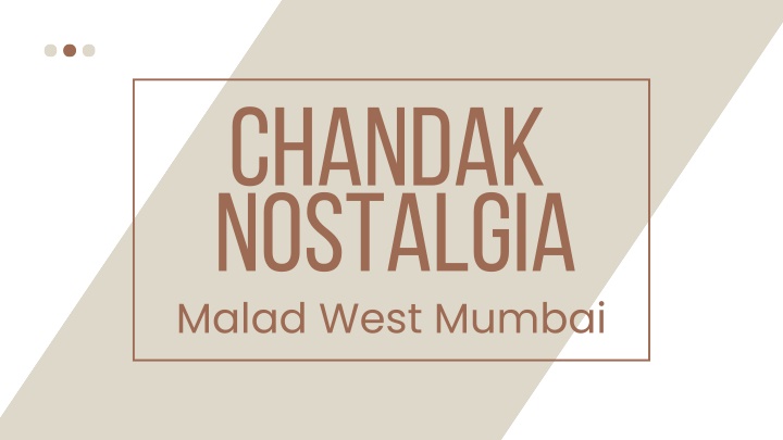 chandak nostalgia malad west mumbai
