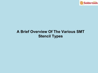 A Brief Overview Of The Various SMT Stencil Types