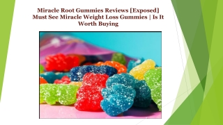 Miracle Root Gummies Reviews