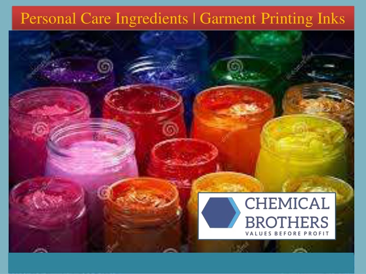 personal care ingredients garment printing inks