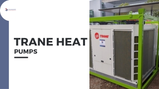 Efficient Trane Heat Pumps | Advanced Climate Rentals