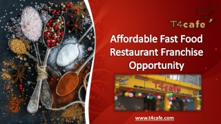 Affordable Fast Food Restaurant Franchise Opportunity | T4cafe