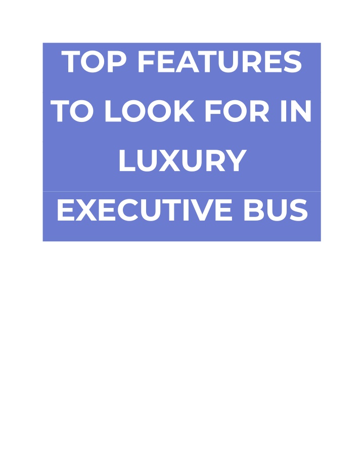 top features to look for in luxury executive bus