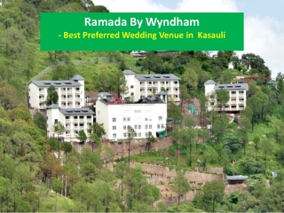 Top Wedding Venues in  Kasauli - Ramada By Wyndham Resort