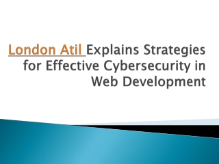 London Atil|Essential Cybersecurity Measures for Web Developers