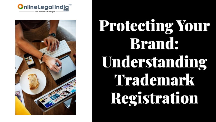protecting your brand understanding trademark
