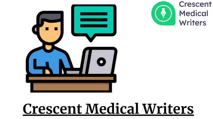 crescent medical writers