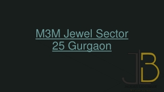 M3M Jewel Sector 25 Gurgaon