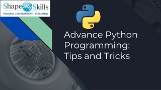 Advance Python Programming: Tips and Tricks | ShapeMySkills