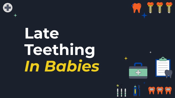 late teething in babies