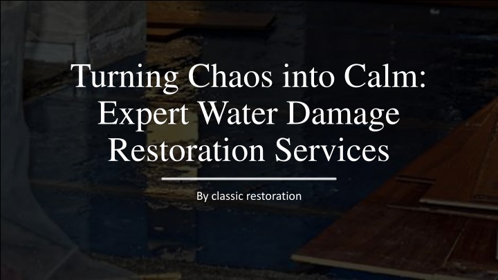 turning chaos into calm expert water damage restoration services