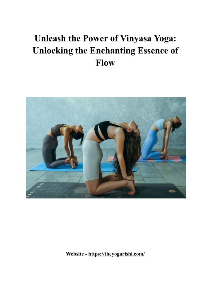 unleash the power of vinyasa yoga unlocking