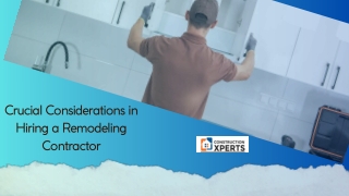 Crucial Considerations in Hiring a Remodeling Contractor