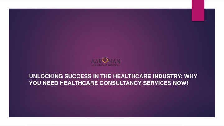 unlocking success in the healthcare industry why you need healthcare consultancy services now