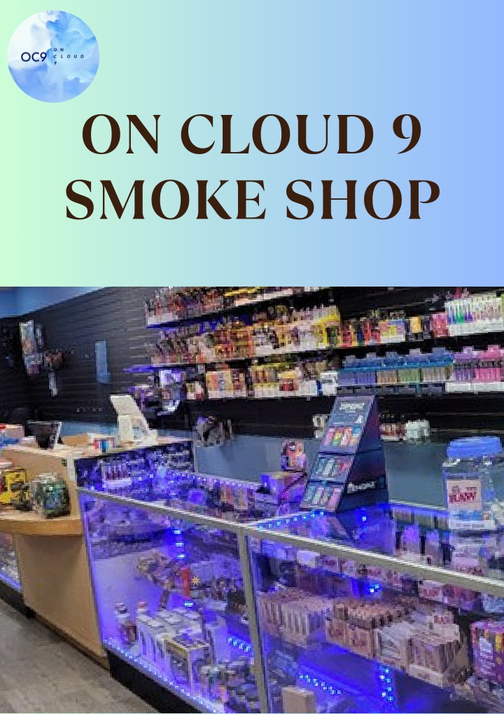 on cloud 9 smoke shop