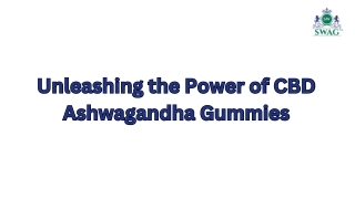 Unleashing the Power of CBD Ashwagandha Gummies