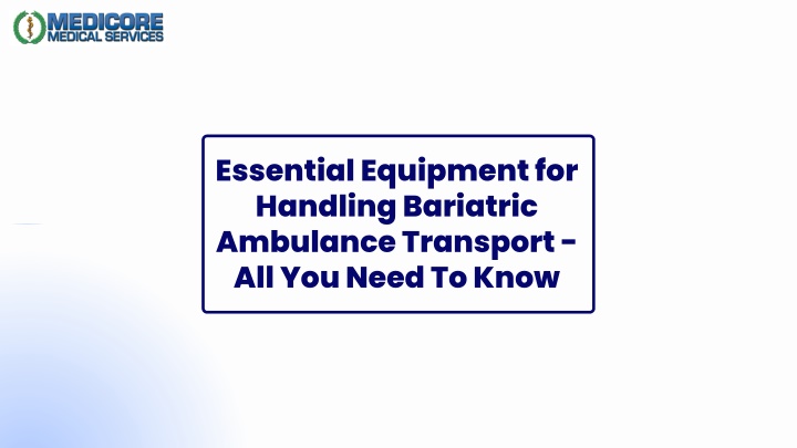 essential equipment for handling bariatric