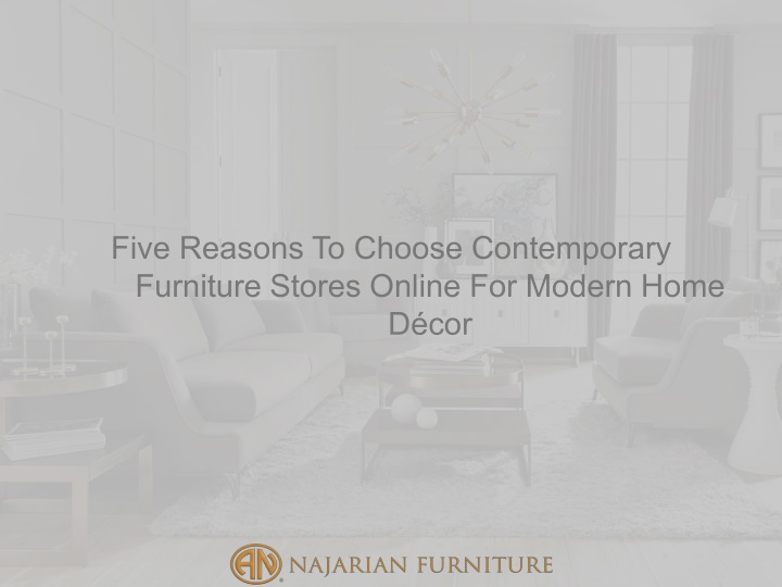 five reasons to choose contemporary furniture