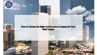 How to Choose the Right Construction Company for Your Next Project_