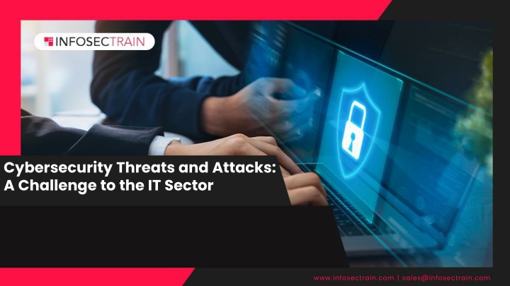 cybersecurity threats and attacks a challenge