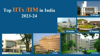 List of Top IITs IIM in India 2023 – Select from the Best