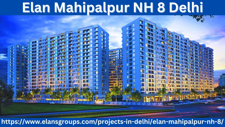 elan mahipalpur nh 8 delhi elan mahipalpur