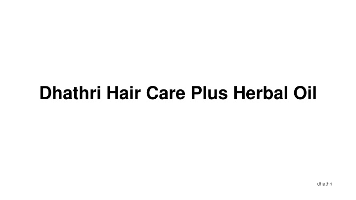 dhathri hair care plus herbal oil