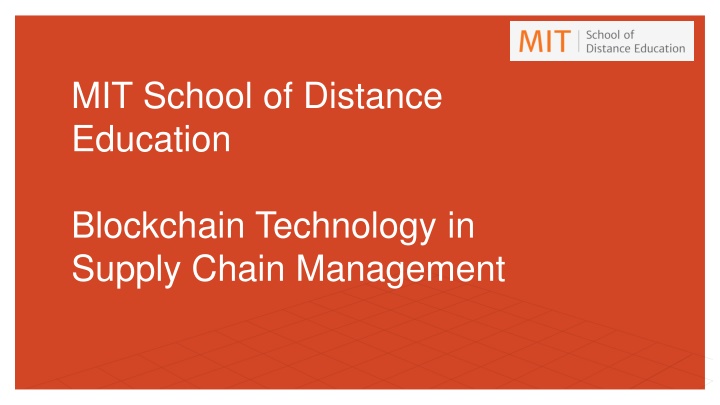 mit school of distance education blockchain technology in supply chain management