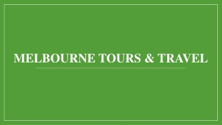 Explore Hidden Gems in Melbourne with Exciting Tour Packages