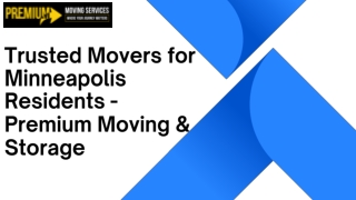 Trusted Movers for Minneapolis Residents - Premium Moving & Storage